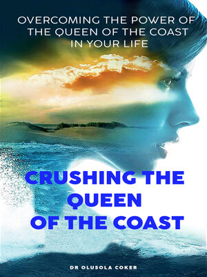 cover image of Crushing the Queen of the Coast
